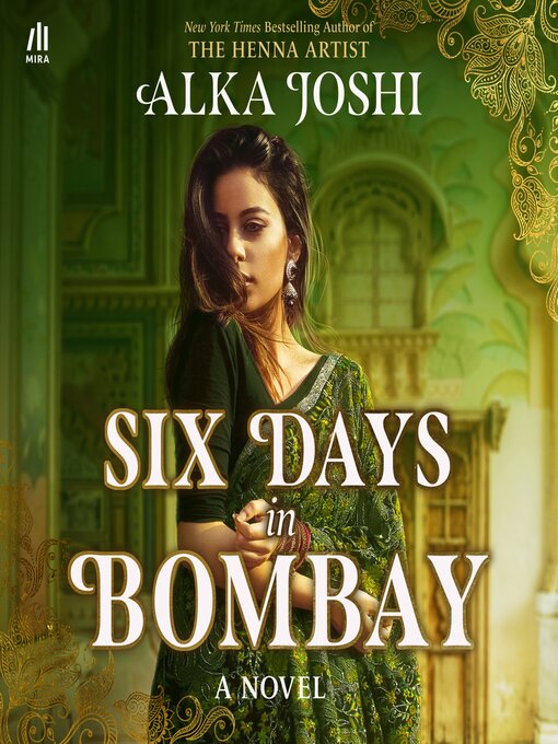 Title details for Six Days in Bombay by Alka Joshi - Wait list